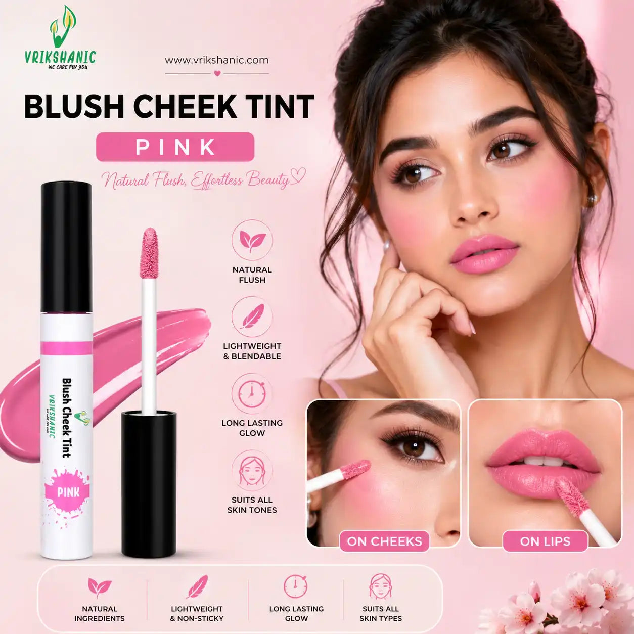 Vrikshanic Blush Cheek Tint product with a model wearing pink blush, product packaging, and usage on cheeks and lips.