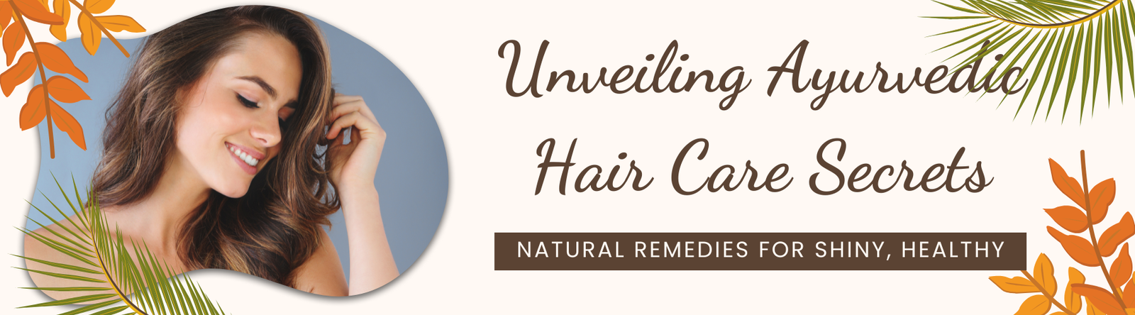 Ayurvedic Hair Care